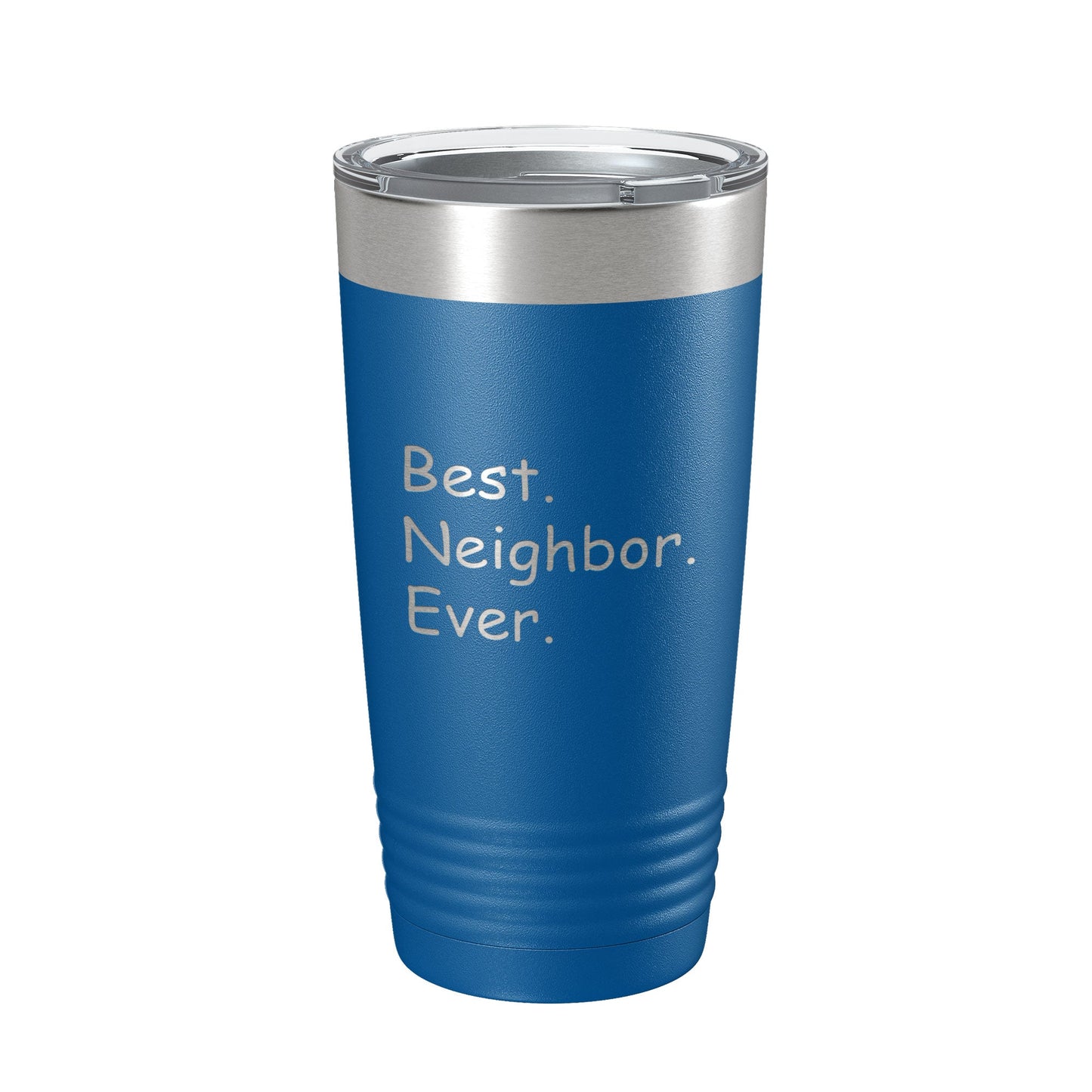 Best Neighbor Ever Tumbler Moving Travel Mug Insulated Laser Engraved Coffee Cup Housewarming Gift New Going Away Farewell Thank You 20 oz